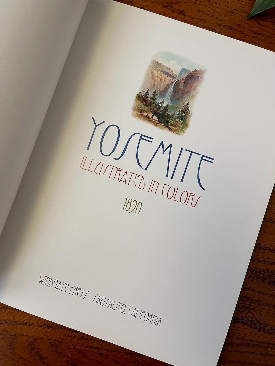 Yosemite Illustrated in Color / Facsimile Edition