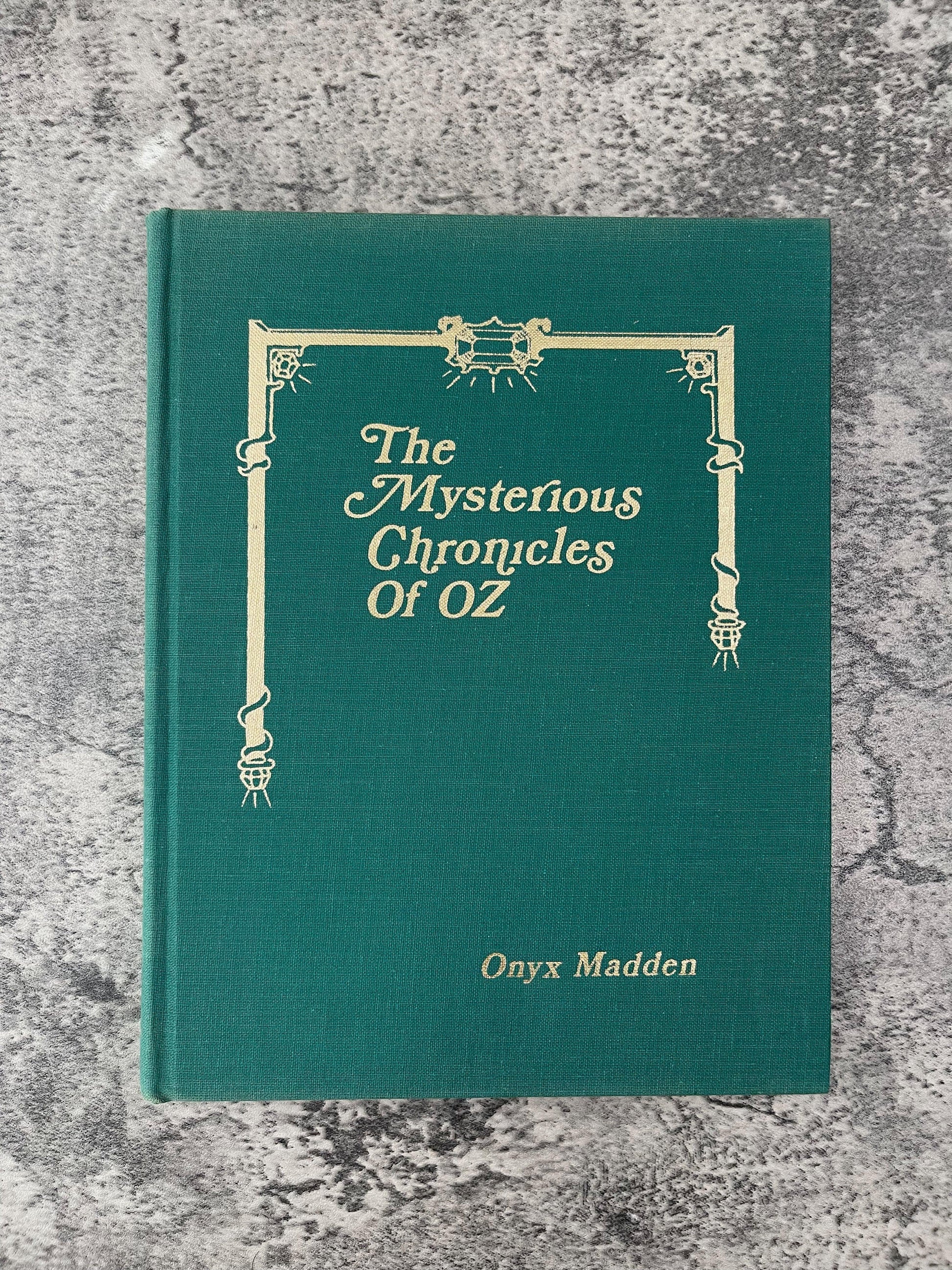 The Mysterious Chronicles of OZ / Signed / 1st Printing / 1985 - Precious Cache