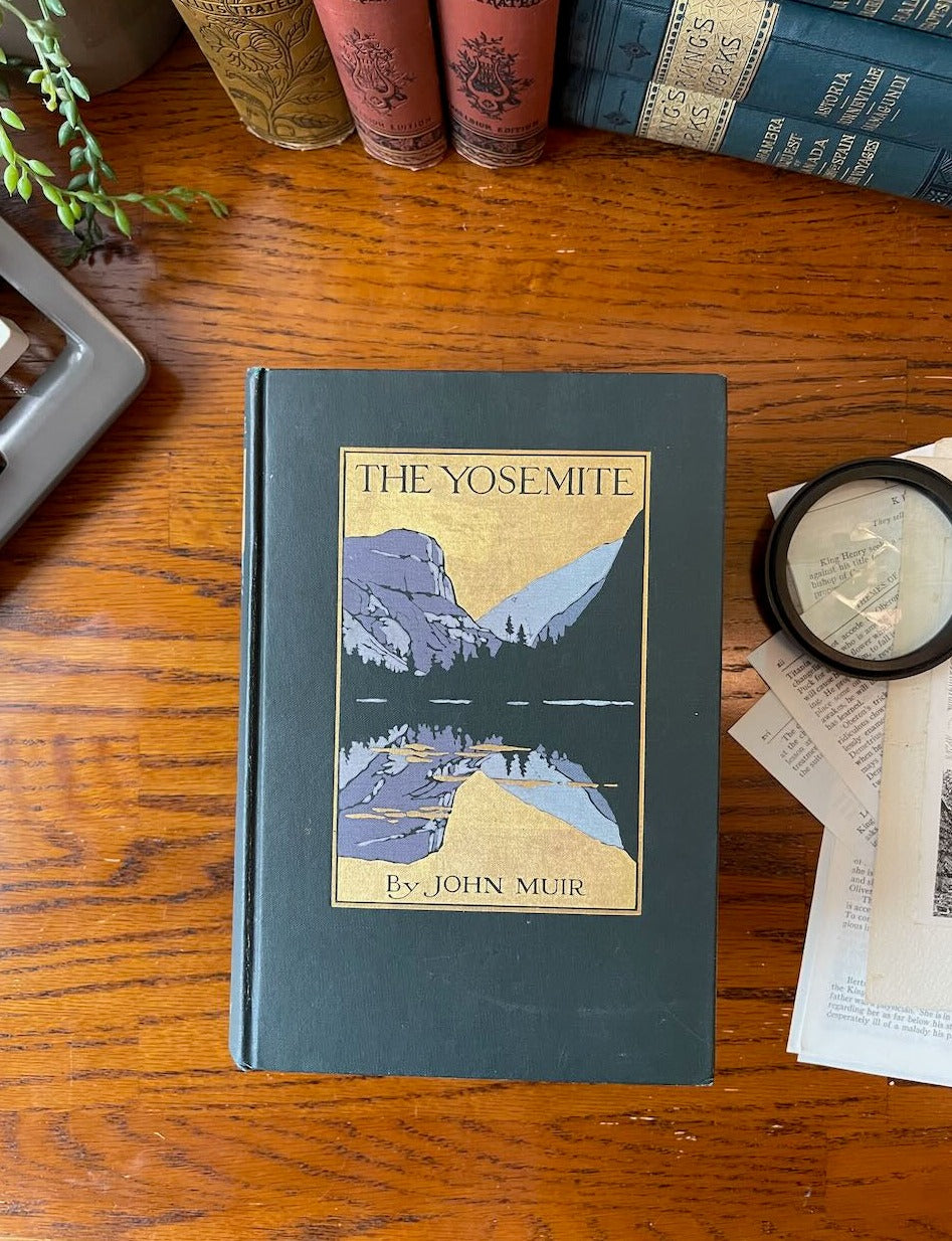 The Yosemite / John Muir / First Edition / 1912 - Precious Cache